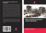 Gerir projectos durante crises nacionais