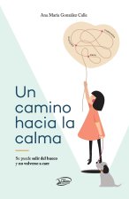 Un camino hacia la calma