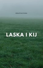 Laska i kij