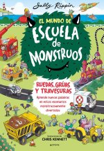 El Mundo de Escuela de Monstruos. Ruedas, Vías Y Travesuras. / Wheels and Springs and Moving Things!
