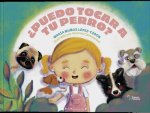 ?Puedo tocar a tu perro?