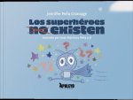 Los superhéroes no existen