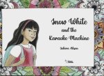 Snow white and the karaoke machine