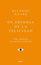 En Defensa de la Felicidad