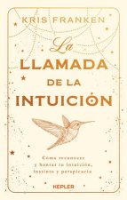 La Llamada de la Intuicion