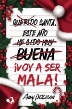 Santa, este a?o... ?voy a ser mala!