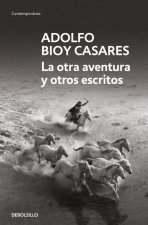 La Otra Aventura Y Otros Escritos / The Other Adventure and Other Stories