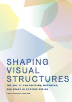 Shaping Visual Structures