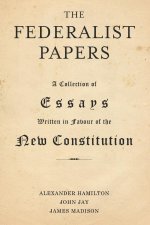 The Federalist Papers