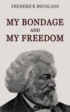 My Bondage and My Freedom