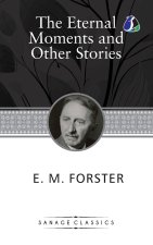 The Eternal Moment And Other Stories