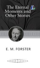 The Eternal Moment And Other Stories (Deluxe Hardcover Book)