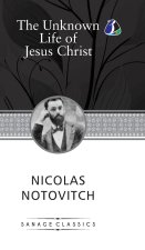 The Unknown Life of Jesus Christ (Hardcover Library Edition)