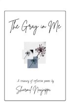 The Gray In Me