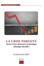 La crise parfaite