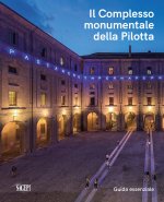 Complesso monumentale della Pilotta. Guida essenziale