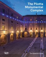 Pilotta monumental complex. The essential guide