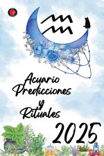 Acuario Predicciones y Rituales  2025