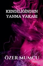 Kendili?inden Yanma Vakas?