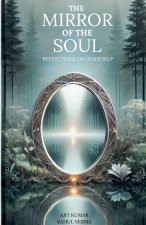 The Mirror of the Soul Reflections on Inner Self