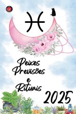 Peixes Previs?es e Rituais 2025