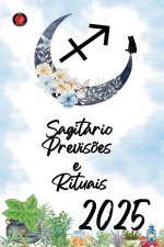 Sagitário Previs?es  e  Rituais 2025