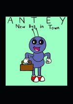 ANTEY New Bug in Town
