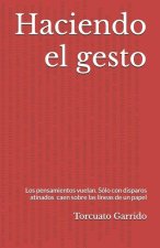 Haciendo el gesto