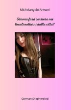 Simona far? carriera nei locali notturni della citt??