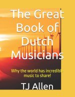 The Great Book of Dutch Musicians