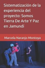 Sistematización de la experiencia del proyecto