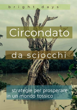 Circondato da sciocchi