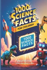 1000 Science Facts for Children