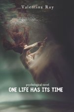 One Life Has its Time