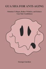 Gua Sha for Anti-Aging