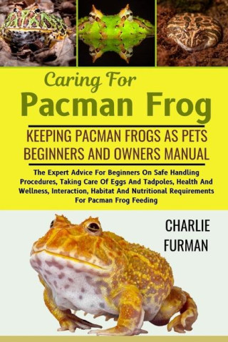 Caring For Pacman Frog