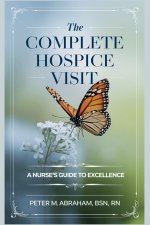 The Complete Hospice Visit