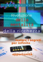 Rivoluzione della mentalit? della ricchezza