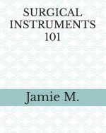 Surgical Instruments 101