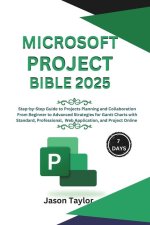 Microsoft Project Bible