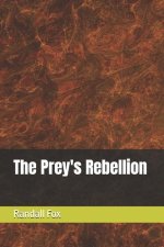 The Prey's Rebellion