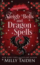 Sleigh Bells and Dragon Spells