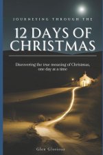 Journeying Through the 12 Days of Christmas
