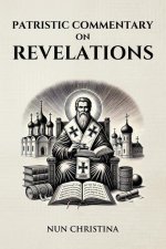 Patristic Commentary on the Book of Revelations