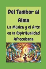 Del Tambor al Alma