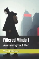 Filtered Minds 1