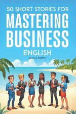 50 Clever Short Stories for Mastering Business English (C1/C2 English)