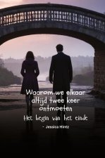Waarom we elkaar altijd twee keer ontmoeten