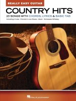 Country Hits - Really Easy Guitar: 23 Beloved Tunes with Simple Chord Charts, Lyrics, Chords, and Basic Tab