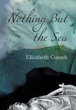 Nothing But the Sea